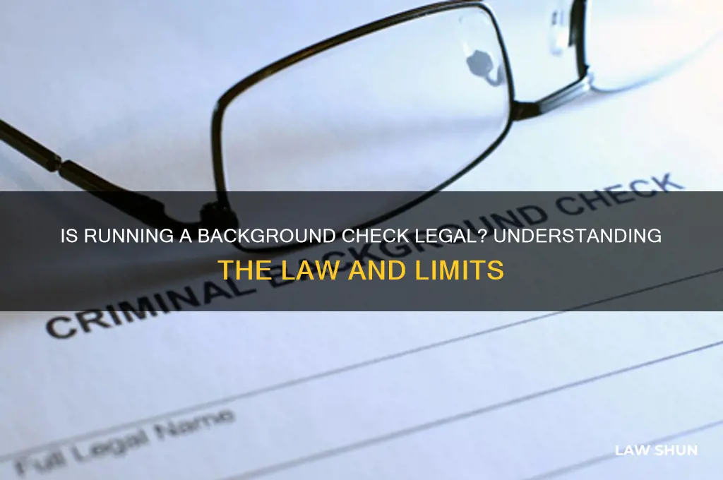 is it against the law to run a background check