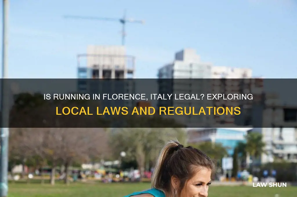 is it against the law to run in florence italy