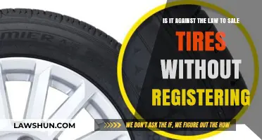 Selling Tires Without Registration: Legal or Illegal?