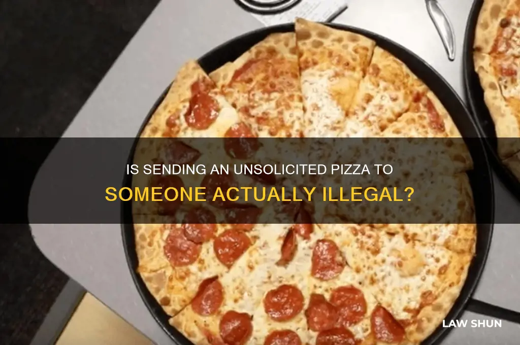 is it against the law to send somebody a pizza
