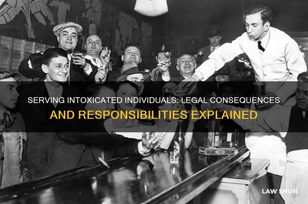is it against the law to serve a drunk person