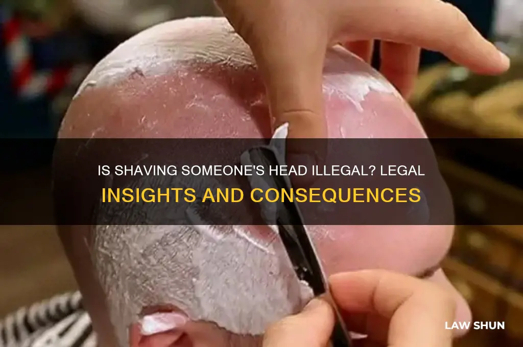 is it against the law to shave someone
