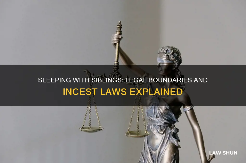 is it against the law to sleep with your sibling