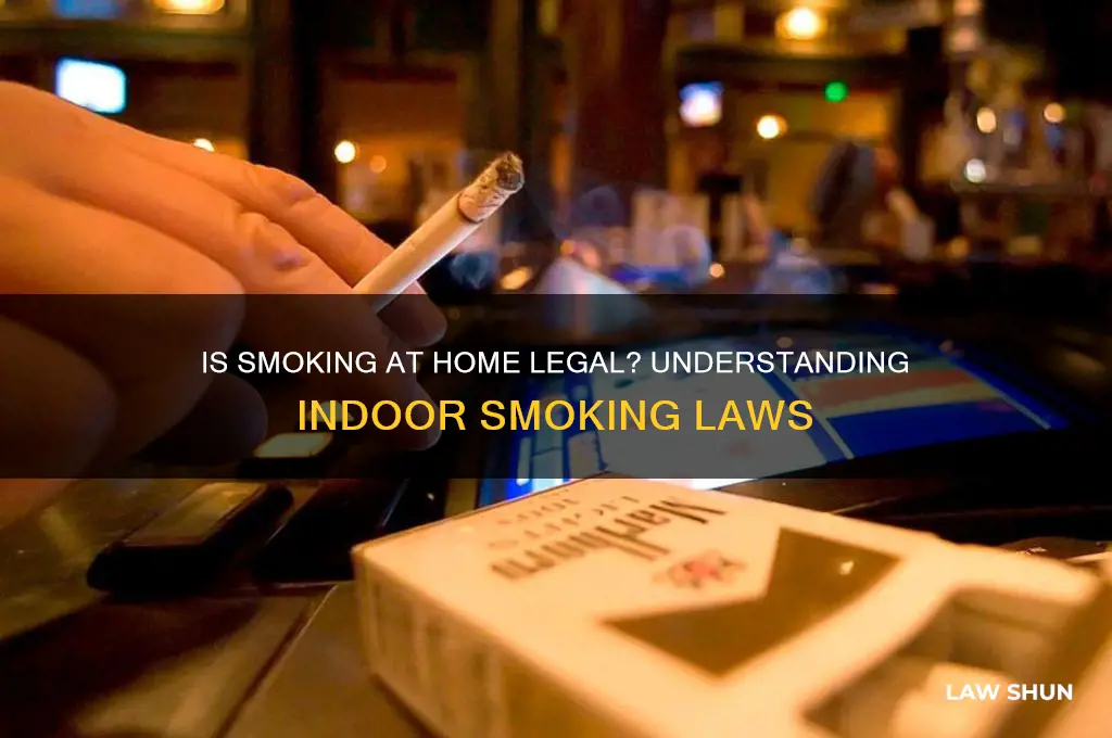 is it against the law to smoke in your house