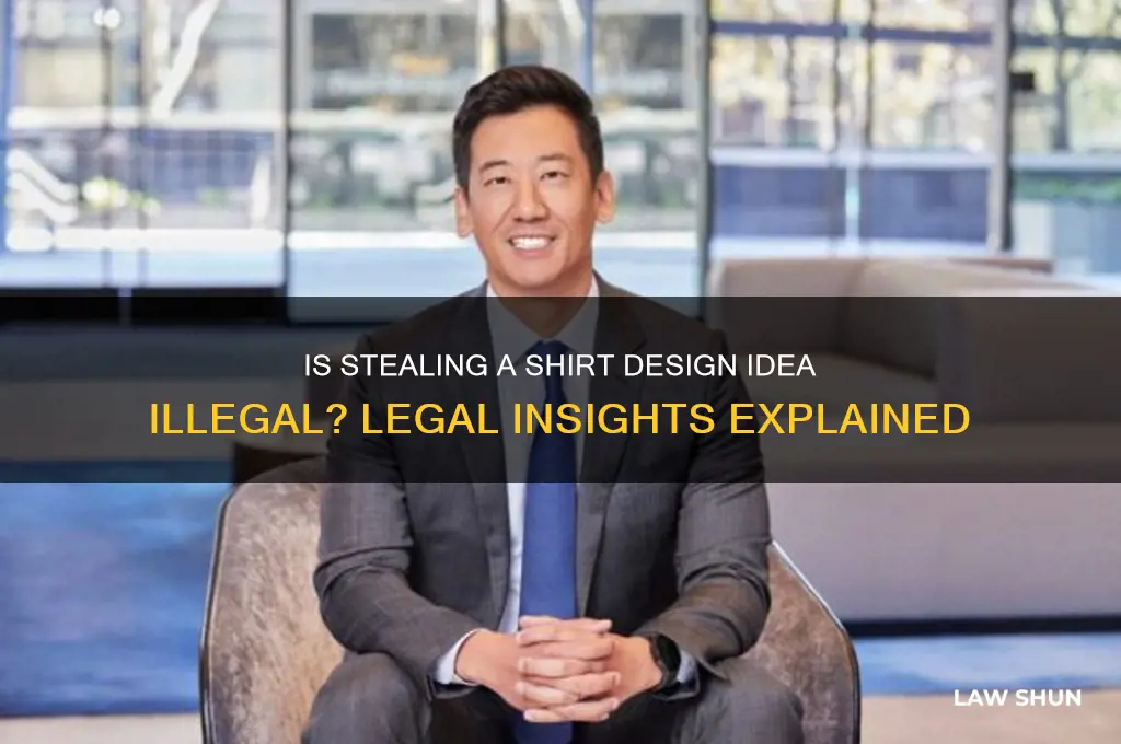 is it against the law to steal a shirt idea
