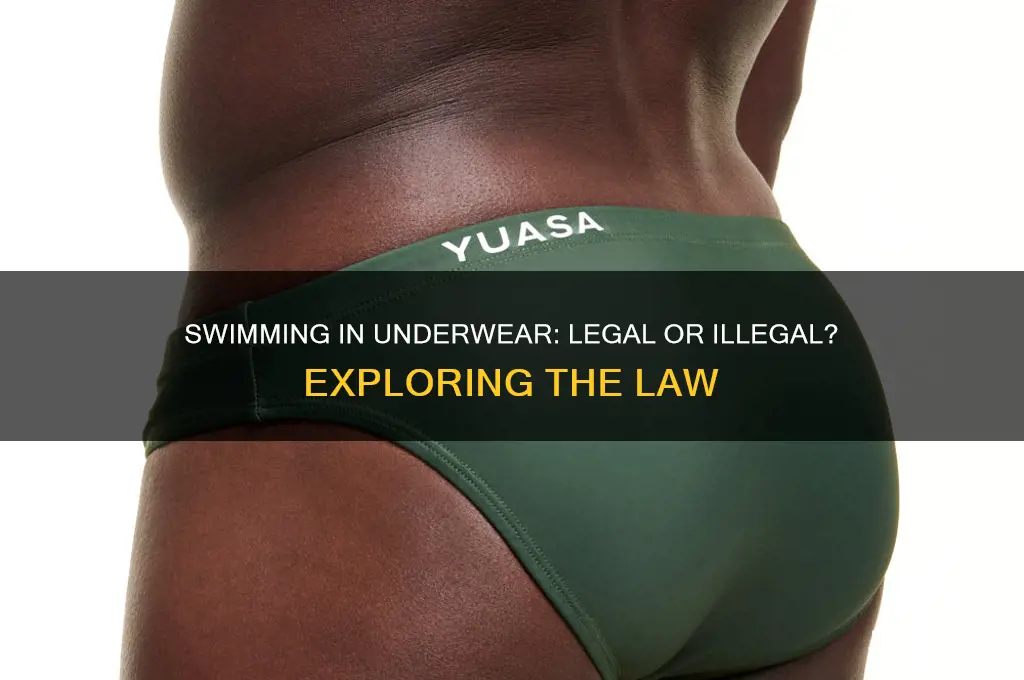 is it against the law to swim in your underwear