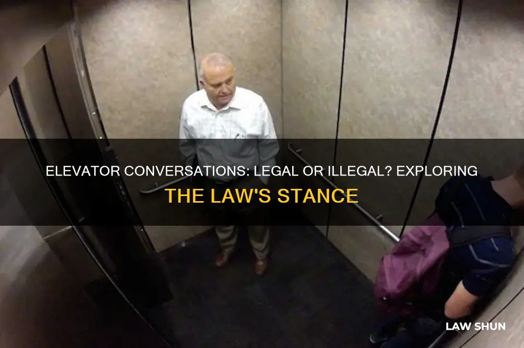 is it against the law to talk on an elevator
