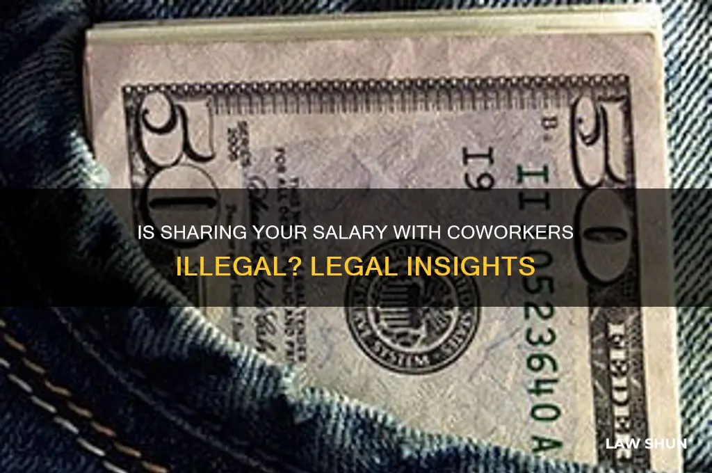 is it against the law to tell coworkers your salary