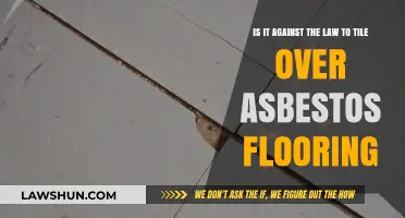 Tiling Over Asbestos Flooring: Legal or Illegal? What You Need to Know