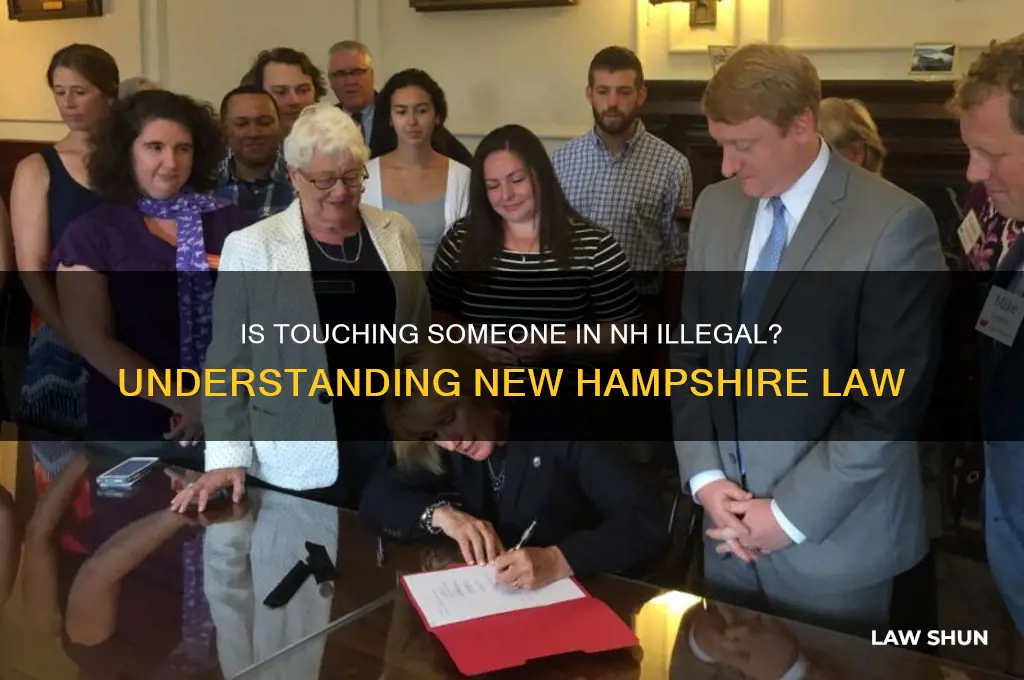 is it against the law to touch soneone in nh