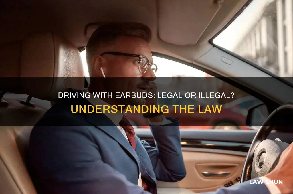 is it against the law to wear earbuds while driving