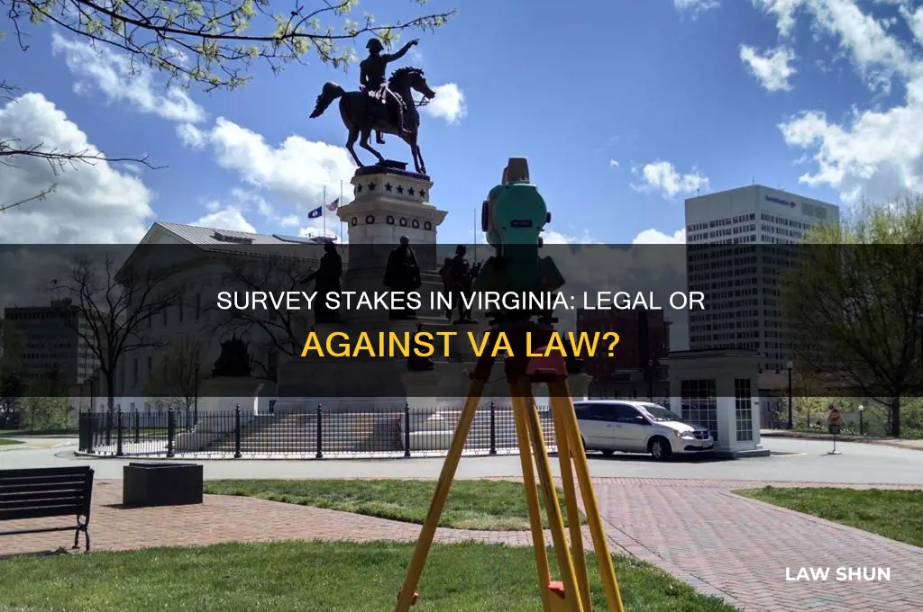 is it against va law to put up survey stakes