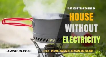 Is Living Without Electricity in Your Home Legal? Exploring the Law