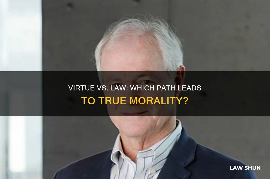 is it better to have virtue than obeying the law