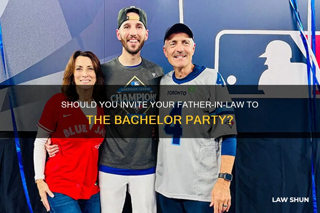 is it customary to invite father in-law to bachelor party