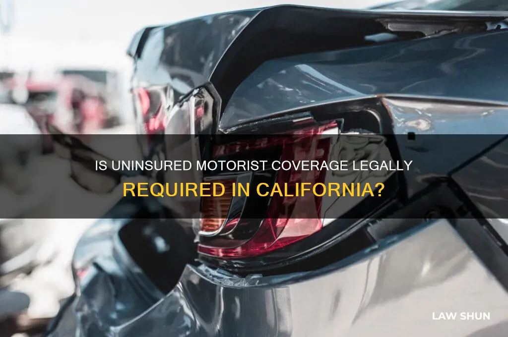 is it law to have uninsured motorist coverage in ca
