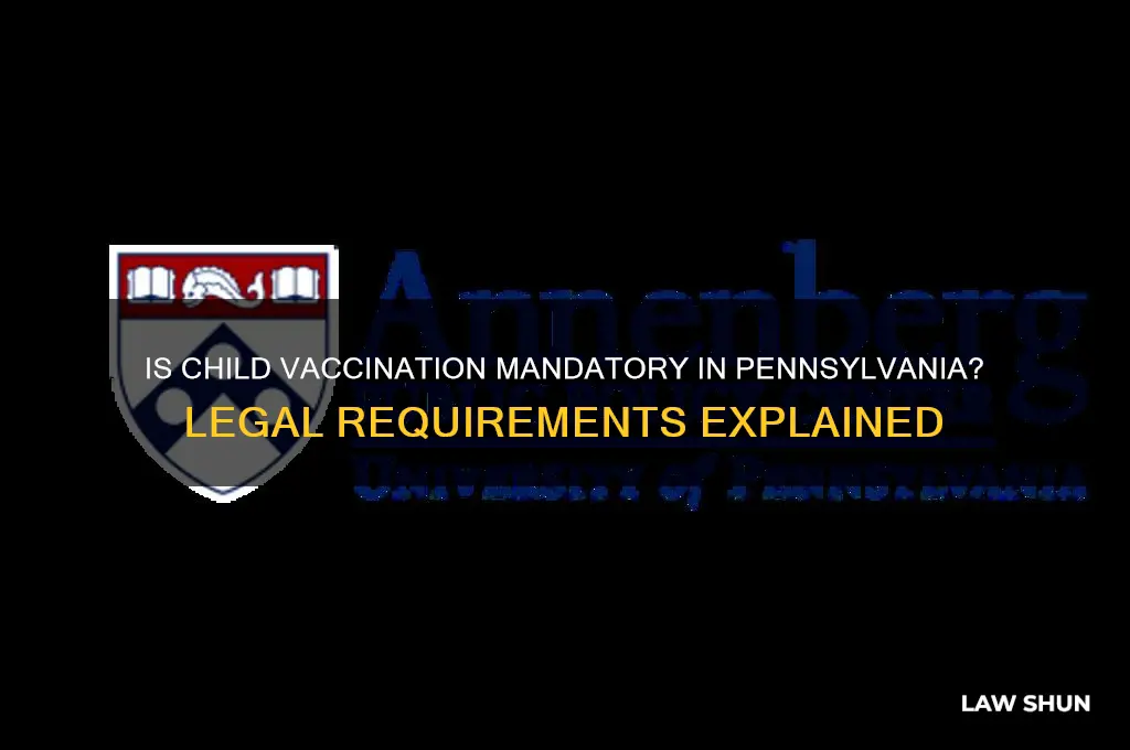 is it law to have your child vaccinated in pa