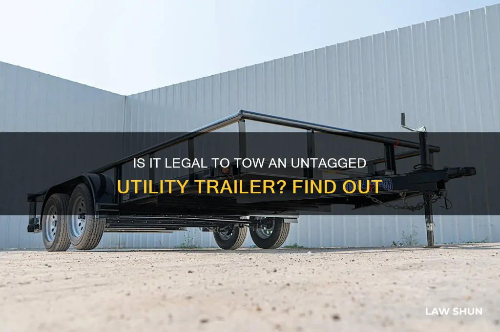 is it law to pull a utility trailer without tags