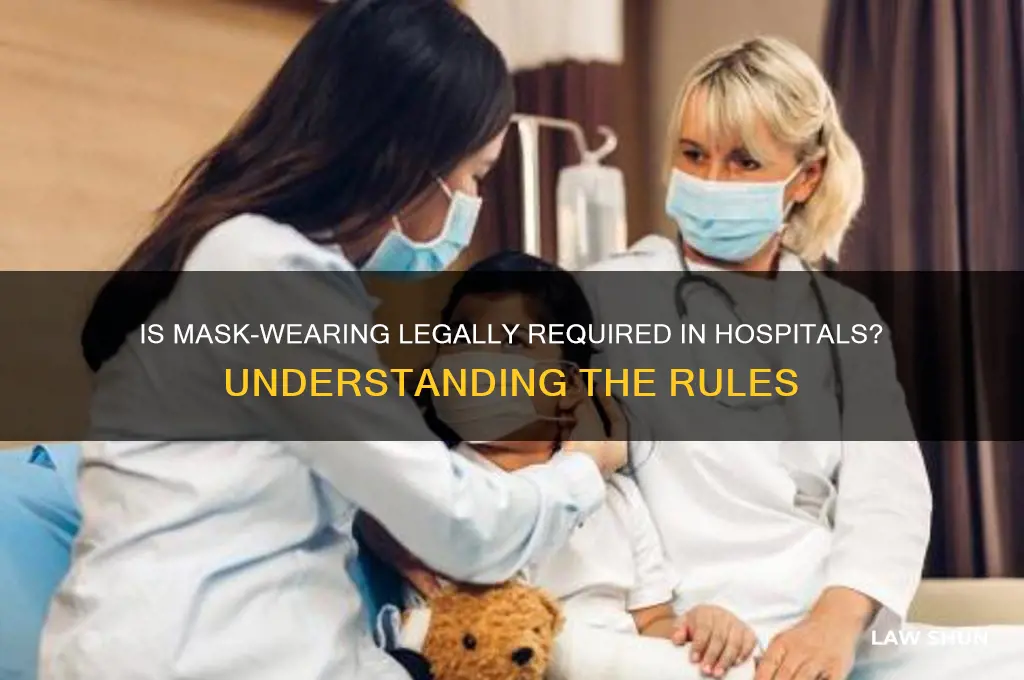is it law to wear a mask in hospital