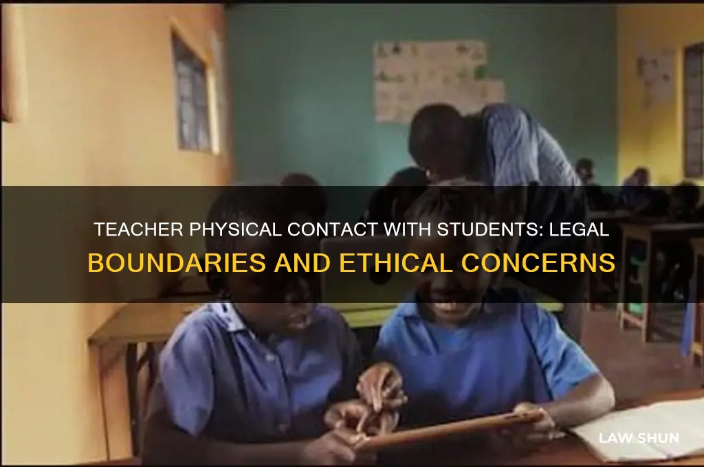 is it lawful for a teacher to be touching kids