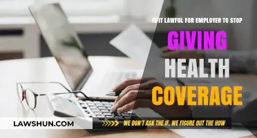 Is It Legal for Employers to Terminate Employee Health Coverage?