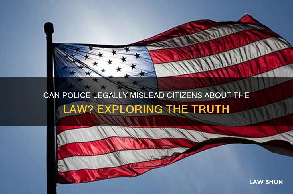 is it legal for police to lie about the law