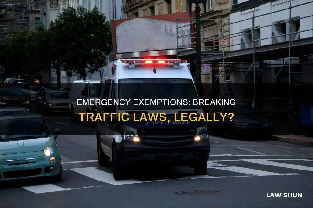 is it legal to break traffic laws in an emergency