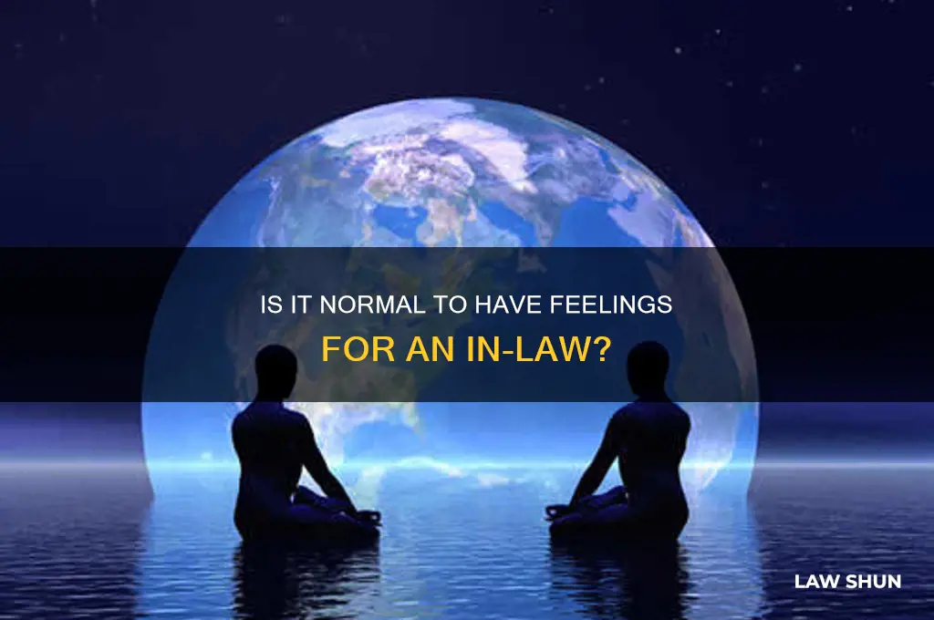is it normal to have feelings for an in law