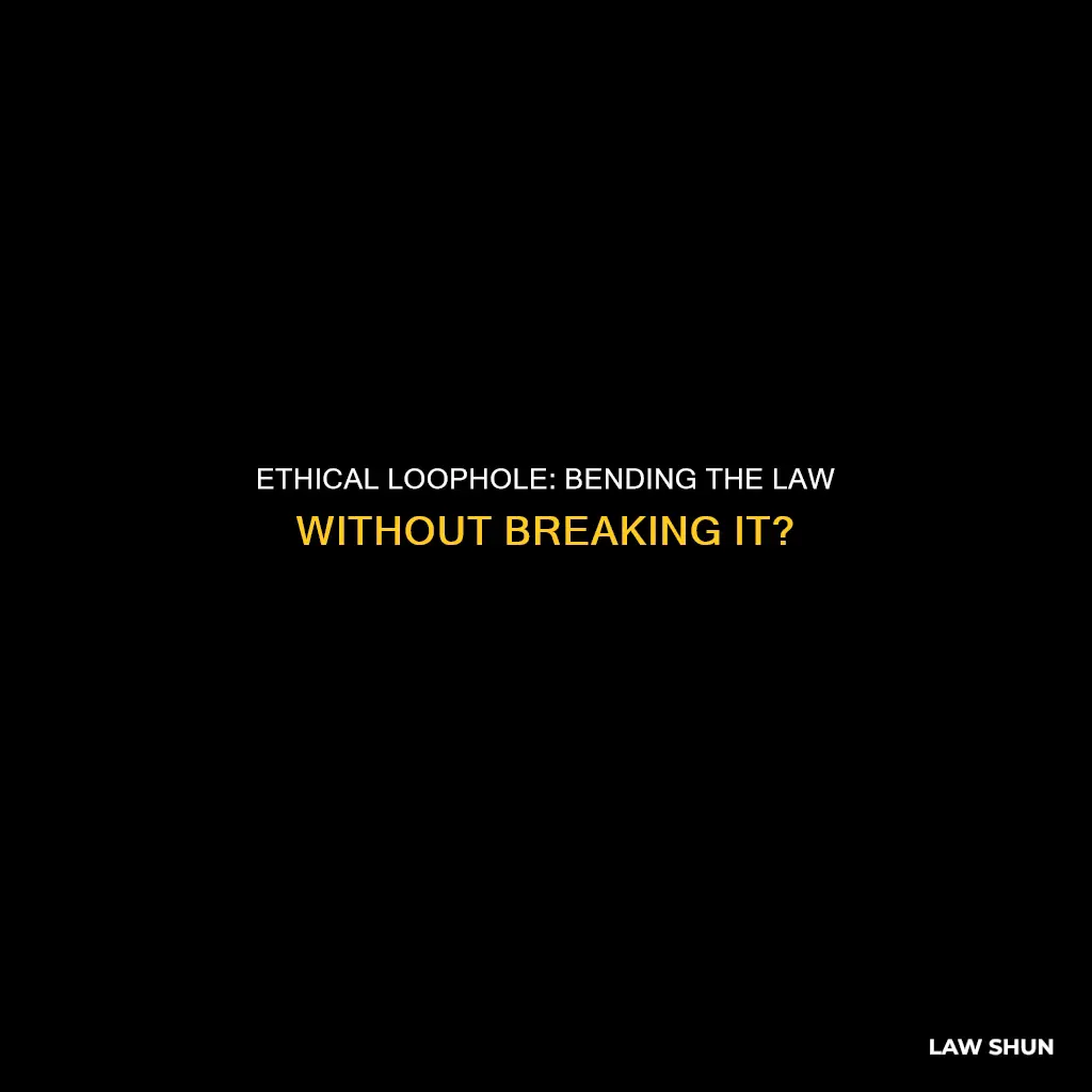 is it ok to get around law without breaking it