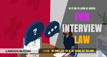 Using Notes in Law Interviews: Ethical or Unprofessional?