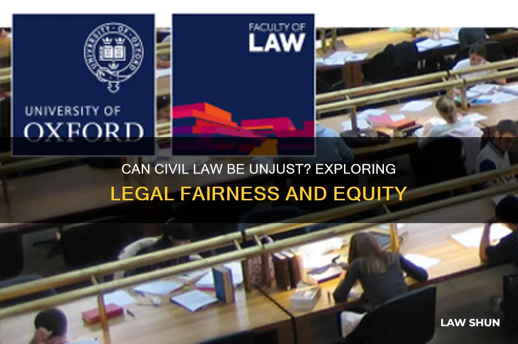 is it possible for civil law to be unjust