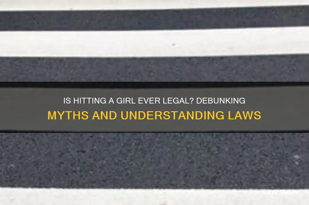 is it really against the law to hit a girl