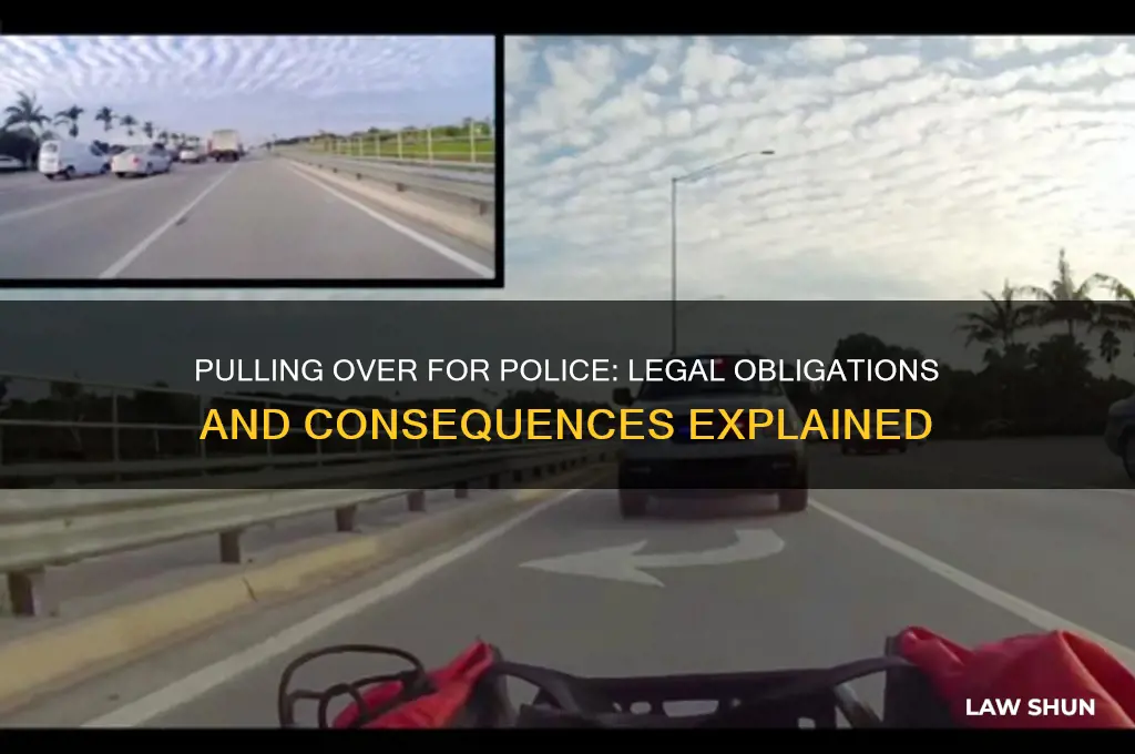 is it the law to pull over for a cop