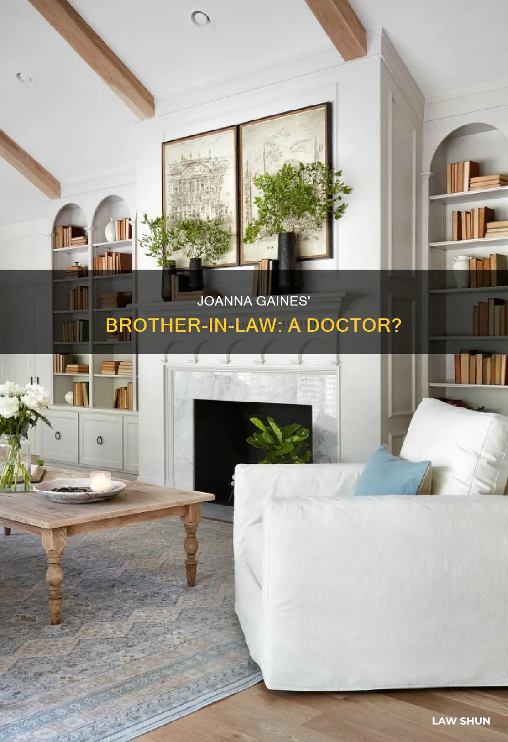 is joanna gaines brother in law a doctor