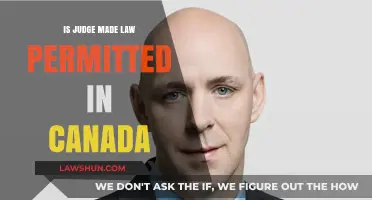 Judge-Made Law: Canada's Unique Legal System