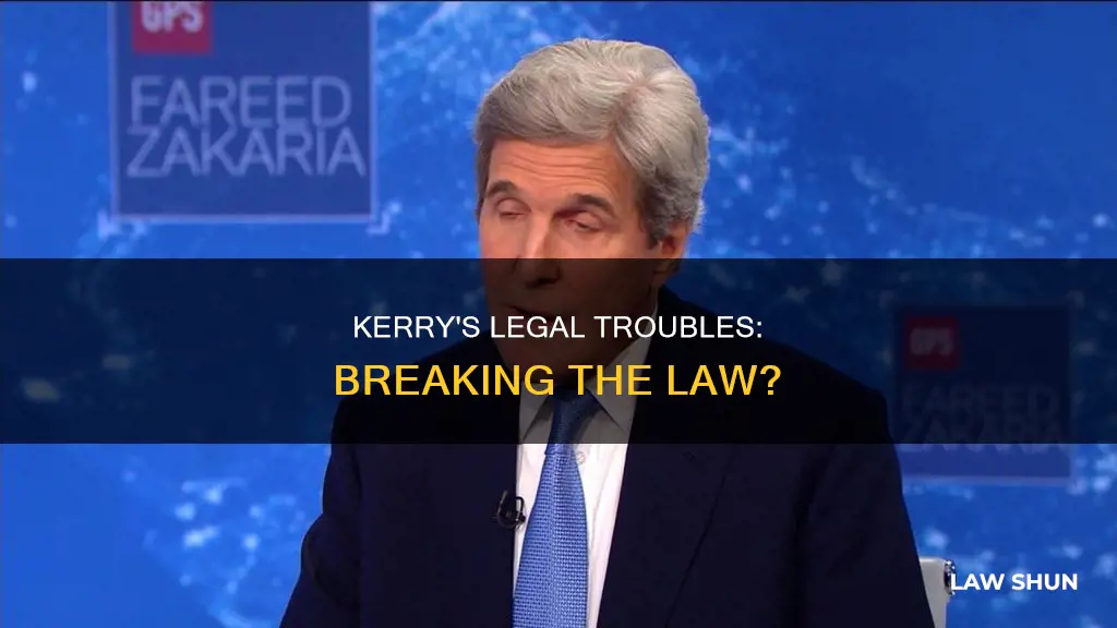 is kerry breaking the law