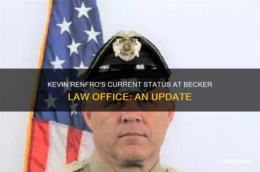is kevin renfro still with becker law office