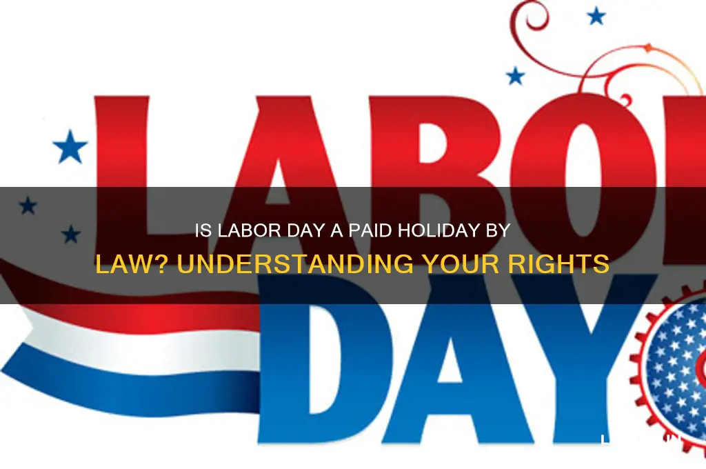 is labor day a paid holiday by law