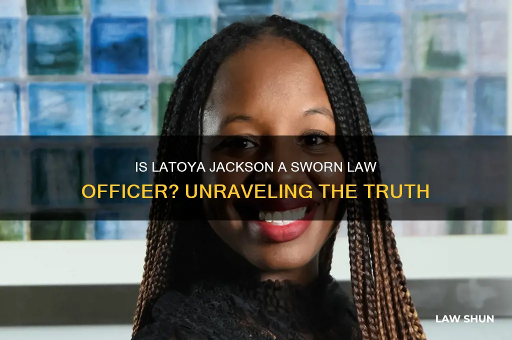 is latoya jackson a sworn law officer