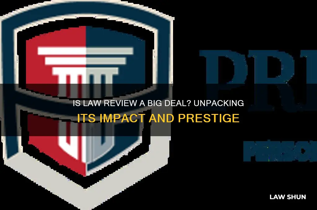 is law review a big deal