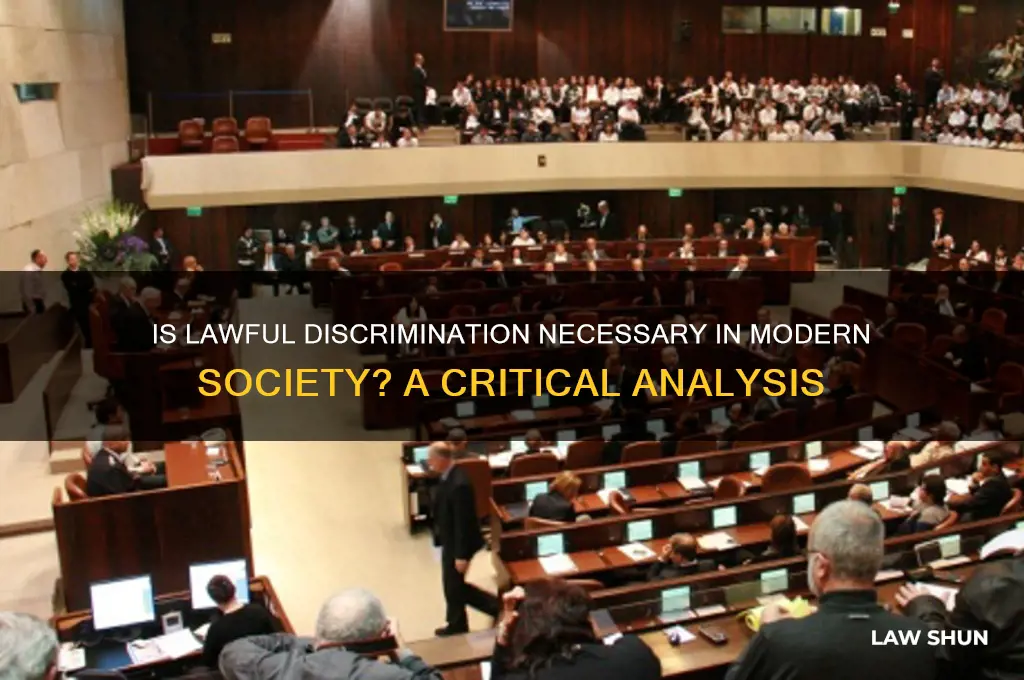 is lawful discrmination needed