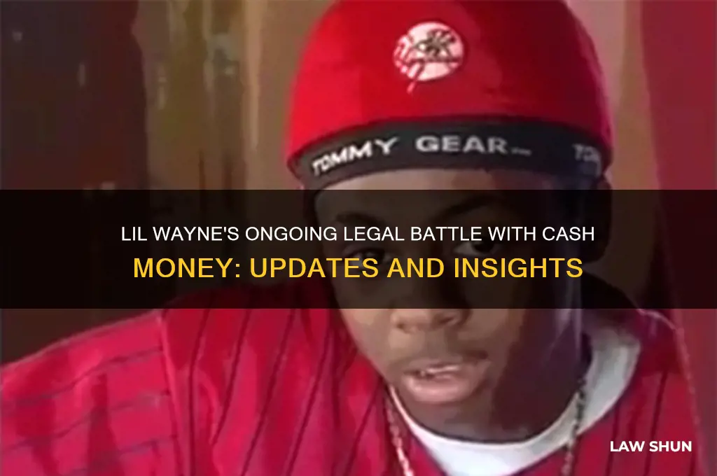 is lil wayne still in law suit with cash money