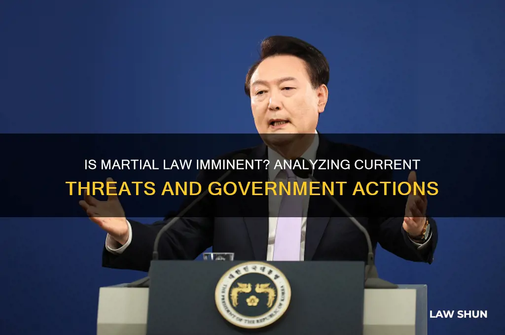 is marshal law going into affect soon