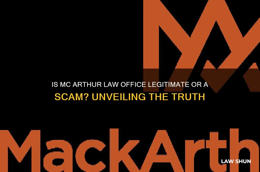 is mc arthur law office a scam