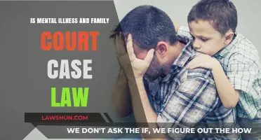 Mental Illness: Family Court Case Law