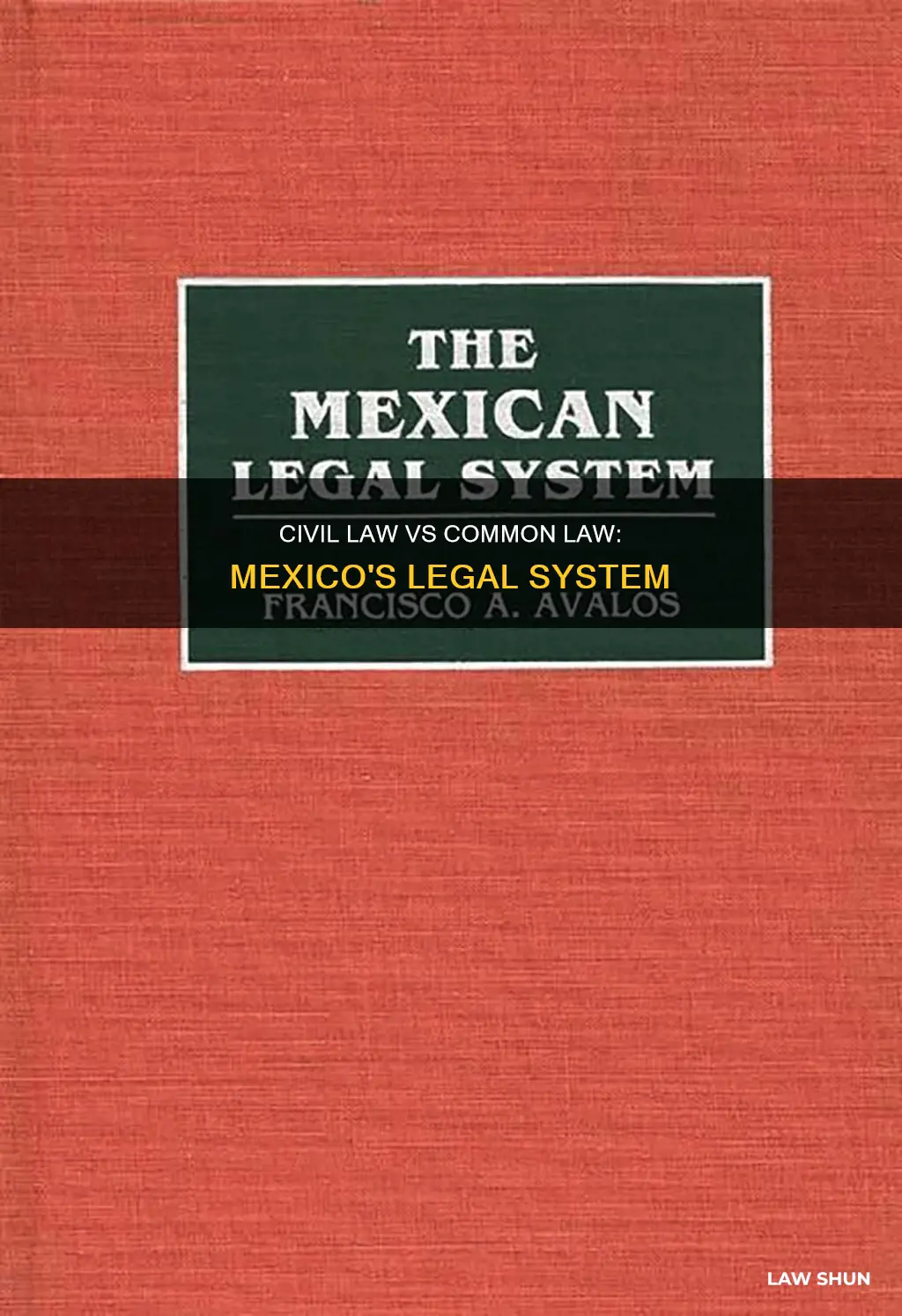 is mexico a civil law or common law country