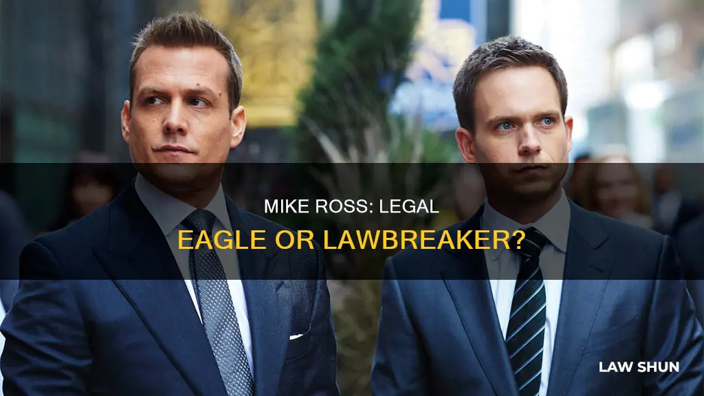 is mike ross breaking the law