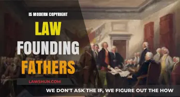 Modern Copyright Law: Betraying the Vision of Its Founding Fathers?