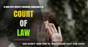 Multiple Identity Disorder in Court: Legal Admissibility and Challenges