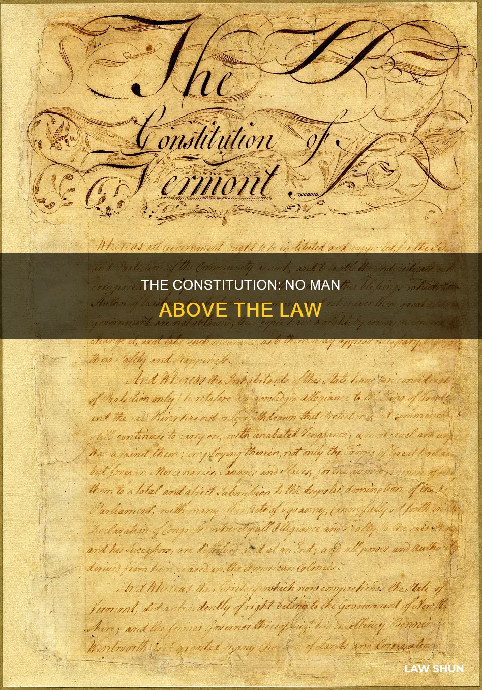 is no man above the law in the constitution